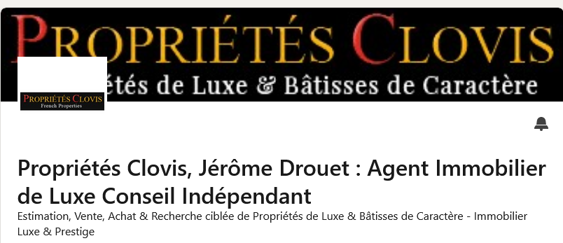 Propriétés Clovis Jérôme Drouet Agent Immobilier de Luxe Conseil Indépendant posts LinkedIn
